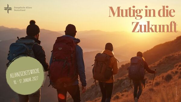 Eine Gruppe von Menschen wandert auf einem Bergpfad in der Natur. Im Hintergrund sind hohe Berge und eine sonnige Landschaft zu sehen. Der Text "Mutig in die Zukunft" und Informationen zur Allianzgebetswoche sind eingeblendet. (Text KI generiert)